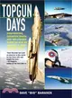 Topgun Days ─ Dogfighting, Cheating Death, and Hollywood Glory as One of America's Best Fighter Jocks
