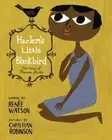Harlem's Little Blackbird: The Story of Florence Mills by Renee Watson: New
