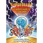 SUPERBRAIN: THE INSIDER’S GUIDE TO GETTING SMART