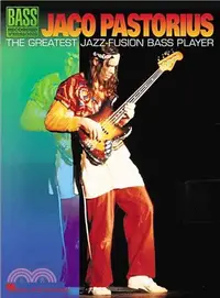 在飛比找三民網路書店優惠-Jaco Pastorius ─ The Greatest 