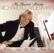 His Greatest Melodies by Clayderman, Richard (CD, 2012)