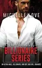 The Shameless Billionaire Series: An Alpha-Male, Billionaire, Bad Boy, Bad