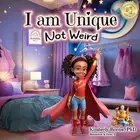 I Am Unique, Not Weird by Kimberly Boone Paperback Book