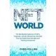 NFT World: The Worldwide Explosion of NFTs, Cryptoart, and the Metaverse, and How You Can Profit from this New and Exciting Inves