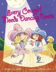 Every Cowgirl Needs Dancing Boots - 0525423419, Rebecca Janni, hardcover, new