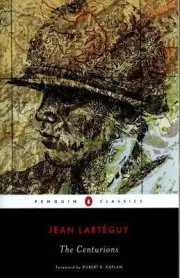Centurions, Paperback by Larteguy, Jean; Fielding, Xan (TRN); Kaplan, Robert ...