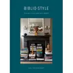 BIBLIOSTYLE: HOW WE LIVE AT HOME WITH BOOKS
