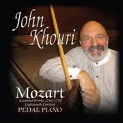 John Khouri Plays Mozart On The Pedal Piano -John Khouri CD