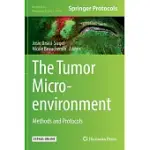 THE TUMOR MICROENVIRONMENT: METHODS AND PROTOCOLS
