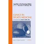 LEG PAIN IN THE RUNNING ATHLETE, AN ISSUE OF CLINICS IN SPORTS MEDICINE