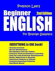 Preston Lee's Beginner English For Bosnian Speakers - 2nd Edition
