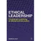 Ethical Leadership: Creating and Sustaining an Ethical Business Culture