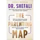 The Parenting Map: Step-By-Step Solutions to Consciously Create the Ultimate Parent-Child Relationship