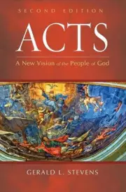 Acts, Second Edition: A New Vision of the People of God by Gerald L. Stevens (En