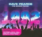 The Dance Years: 1992 [Digipak] by Dave Pearce