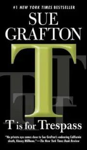 T is for Trespass: A Kinsey Millhone- paperback, 9780425224847, Sue Grafton, new