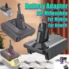 Battery Adapter for Makita Milwaukee Ryobi Convert to Dyson V6 V7 V8 Cord-Free