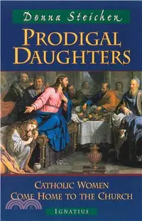在飛比找三民網路書店優惠-Prodigal Daughters ― Catholic 