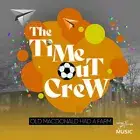 Time-Out Crew - Old MacDonald Had A Farm [New CD] Alliance MOD , Extended Play