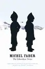Michel Faber The Fahrenheit Twins and Other Stories (Paperback)