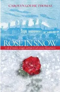 在飛比找博客來優惠-Rose in Snow: A tale of romanc