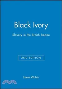 在飛比找三民網路書店優惠-BLACK IVORY - SLAVERY IN THE B