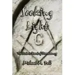 SEEKING LIGHT: THE ESOTERIC HEART OF FREEMASONRY