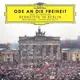 自由頌: 柏林圍牆音樂會 (CD+DVD)