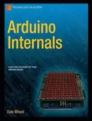 Arduino Internals by Dale Wheat (English) Paperback Book