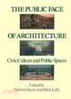 The Public Face of Architecture