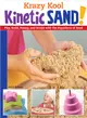 Krazy Kool Kinetic Sand ― Play, Build, Stamp, and Sculpt With the Superhero of Sand