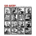 SID AVERY: THE ART OF THE HOLLYWOOD SNAPSHOT
