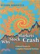 Why Stock Markets Crash ─ Critical Events in Complex Financial Systems