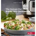 THE INSTANT POT DIABETES COOKBOOK: SIMPLE RECIPES FOR HEALTHY HOME COOKING