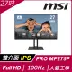 MSI PRO MP275P 護眼螢幕(27型/FHD/100Hz/HDMI/喇叭/IPS)