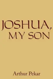 Joshua, My Son by Arthur Pekar (English) Paperback Book