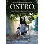 OSTRO: SIMPLE, GENEROUS FOOD FOR LIVING AND SHARING