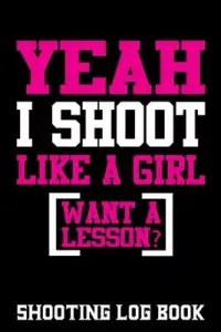 在飛比找博客來優惠-Yeah I Shoot Like A Girl Want 