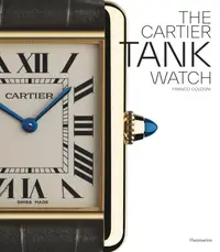 在飛比找誠品線上優惠-The Cartier Tank Watch: The Ta