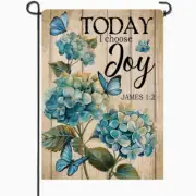 Blue Hydrangea Inspirational Garden Flag - "Today I Choose Joy" James 1:2 12x18"