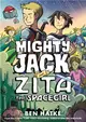 Mighty Jack and Zita the Spacegirl (Mighty Jack 3)