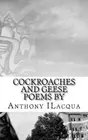 Cockroaches and Geese by Anthony Ilacqua (English) Paperback Book