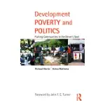 DEVELOPMENT POVERTY AND POLITICS: PUTTING COMMUNITIES IN THE DRIVER’S SEAT