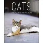 CATS: A PORTRAIT IN PICTURES AND WORDS