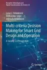 Multi-criteria Decision Making for Smart Grid Design and Operation: A Society 5.