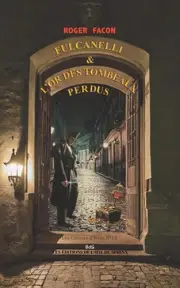 Fulcanelli & l'Or Des Tombeaux Perdus by Andr? Sav?ant Paperback Book