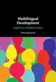 Multilingual Development: English in a Global Context by Peter [Paperback]