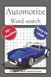 Automotive Word Search: Word searches with Easy to Read Prints about Automobiles, Cars, Mechanics and More | 6x9 inches, 110 pages | 50+ Puzzles … Gift for Vacations, Holiday, and Fun Times