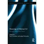 MEANINGS OF ABSTRACT ART: BETWEEN NATURE AND THEORY