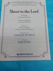 'SHOUT TO THE LORD" PIANO/ ORGAN Optional SATB/ Handbells by DARLENE ZSCHECH